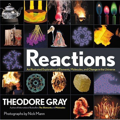  Reactions - by  Theodore Gray (Hardcover) 