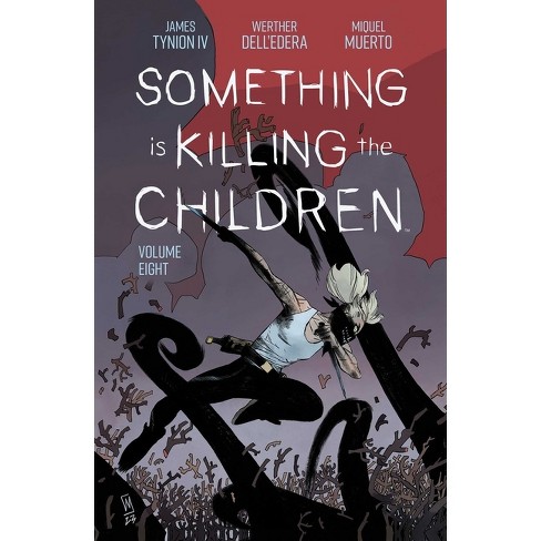 Something is Killing the Children34764: Unknown Something is killing the authentic childre