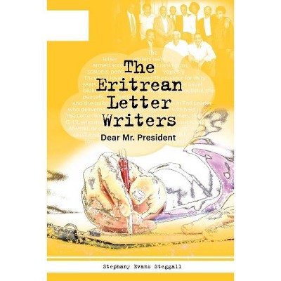 The Eritrean Letter Writers - (Critical Pedagogies) by  Stephanie Steggal (Paperback)