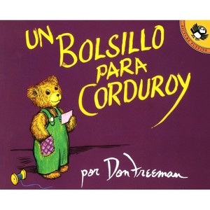 Un Bolsillo Para Corduroy - by  Don Freeman (Paperback) - 1 of 1