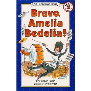 Bravo, Amelia Bedelia! - (I Can Read Level 2) by  Herman Parish (Paperback) - 1 of 1