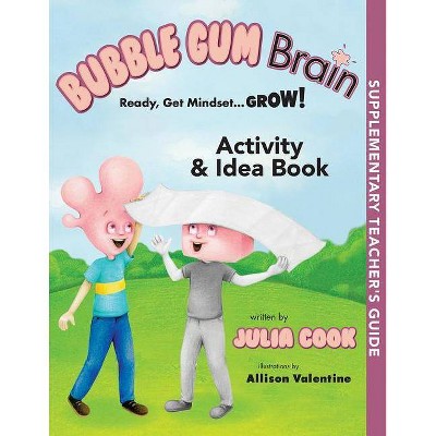 Bubble Gum Brain Activity and Idea Book - by  Julia Cook (Paperback)