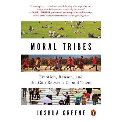 Moral Tribes - by  Joshua Greene (Paperback)