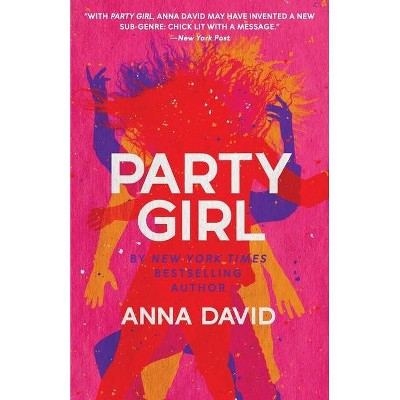 Party Girl - by  Anna David (Paperback)