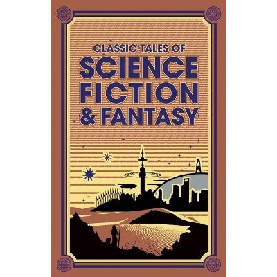 Classic Tales of Science Fiction & Fantasy - (Leather-Bound Classics) (Leather Bound)