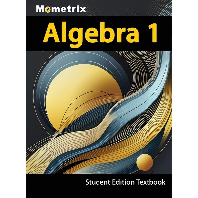 Algebra 1 Textbook, Mometrix, Student Edition - by  Matthew Bowling (Hardcover)