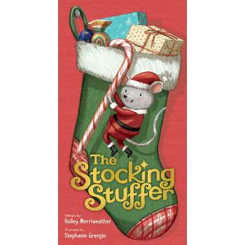 The Stocking Stuffer - by  Holley Merriweather (Hardcover)