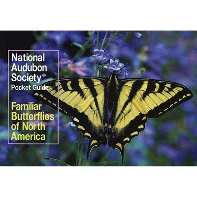 National Audubon Society Pocket Guide: Familiar Butterflies of North America - (National Audubon Society Pocket Guides) (Paperback)