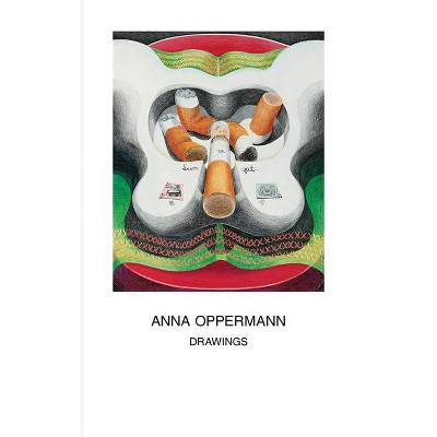Anna Oppermann: Drawings - by  Dan Byers (Paperback)
