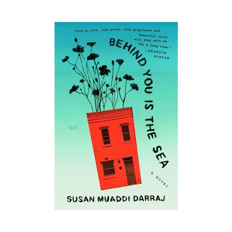 Behind You Is the Sea - by  Susan Muaddi Darraj (Hardcover), 1 of 2