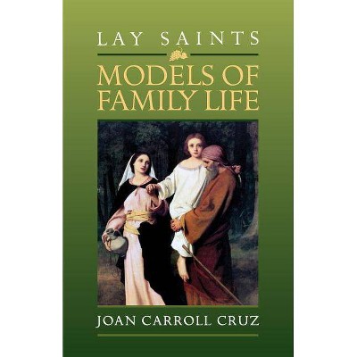 Lay Saints - by  Joan Carroll Cruz (Paperback)