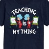 Men's - Dr. Seuss - Teaching Is My Thing Short Sleeve Graphic T-Shirt - 2 of 4
