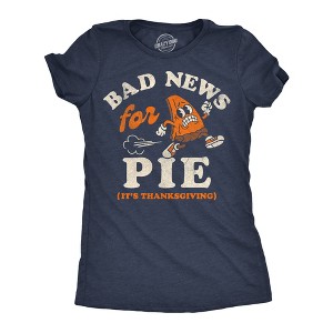 Mens Funny T Shirts Bad News For Pie Sarcastic Thanksgiving Graphic Novelty Tee For Men - Crazy Dog Women's T Shirt for Thanksgiving - 1 of 4