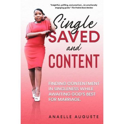 Single, Saved, and Content - by  Anaelle Auguste (Paperback)