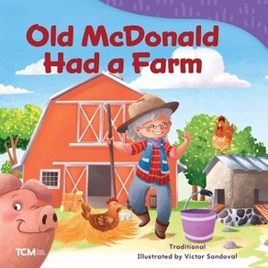 Old McDonald Had a Farm - (Exploration Storytime) by  Victor Sandoval (Paperback) - 1 of 1