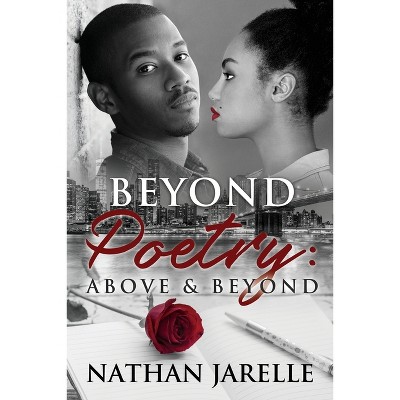 Beyond Poetry - by  Nathan Jarelle (Paperback)