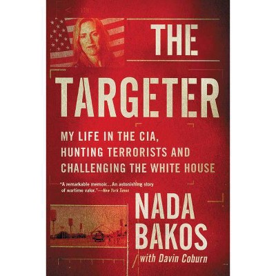 The Targeter - by  Nada Bakos (Paperback)