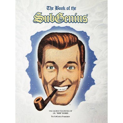 Book of the Subgenius - by  Subgenius Foundation (Paperback)