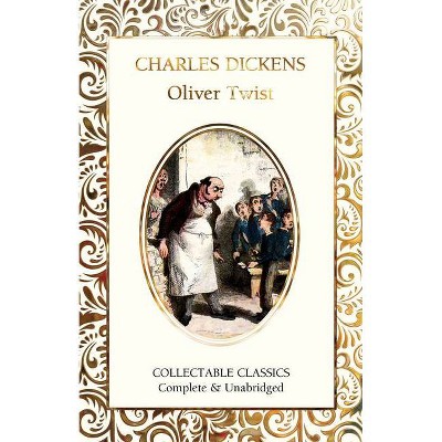 Oliver Twist - (Flame Tree Collectable Classics) by  Charles Dickens (Hardcover)