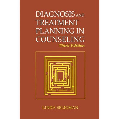 Diagnosis and Treatment Planning in Counseling - (Power Electronics & Power Systems) 3rd Edition by  Linda Seligman (Paperback)