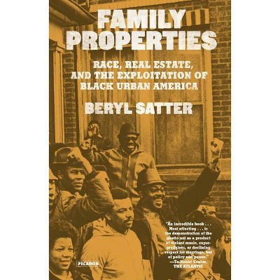 Family Properties (10th Anniversary Edition) - by  Beryl Satter (Paperback)