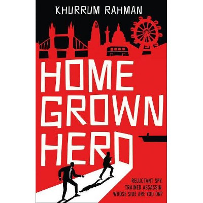 Homegrown Hero (Jay Qasim, Book 2) - by  Khurrum Rahman (Paperback)