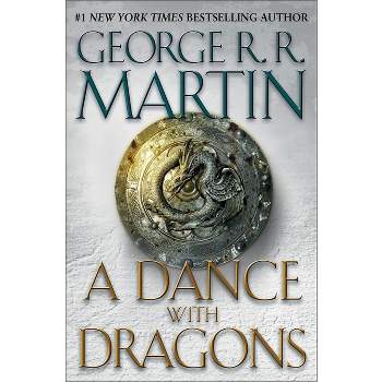 A Dance with Dragons (A Song of Ice and Fire #5) - by George R. R. Martin