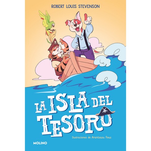 La Isla Del Tesoro / Treasure Island - By Robert Louis Stevenson & Shia  Green (hardcover) : Target