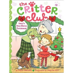 Amy's Very Merry Christmas - (Critter Club) by  Callie Barkley (Paperback) - 1 of 1