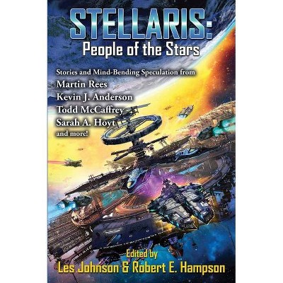 Stellaris: People of the Stars - by  Les Johnson & Hampson E Robert (Paperback)