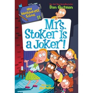 My Weirder-Est School #11: Mrs. Stoker Is a Joker! - by  Dan Gutman (Paperback) - 1 of 1