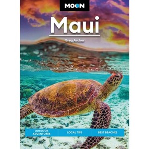 Moon Maui - (Travel Guide) 12th Edition by  Greg Archer (Paperback) - 1 of 1