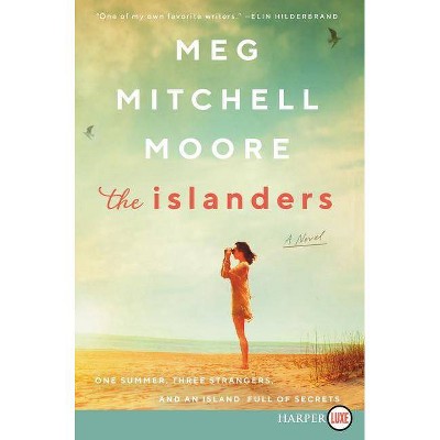 The Islanders - Large Print by  Meg Mitchell Moore (Paperback)