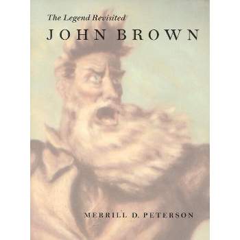 John Brown - by  Merrill D Peterson (Paperback)
