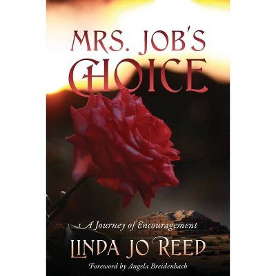 Mrs. Job's Choice - by  Linda Jo Reed (Paperback)