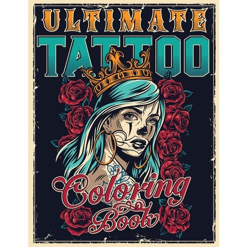 Ultimate Tattoo Coloring Book - Large Print by  Tattoo Master (Paperback) - image 1 of 1