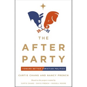The After Party - by  Curtis Chang & Nancy French (Paperback) - 1 of 1