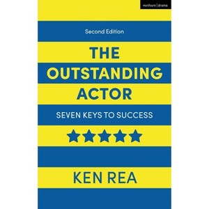 The Outstanding Actor - (Performance Books) by  Ken Rea (Hardcover) - 1 of 1