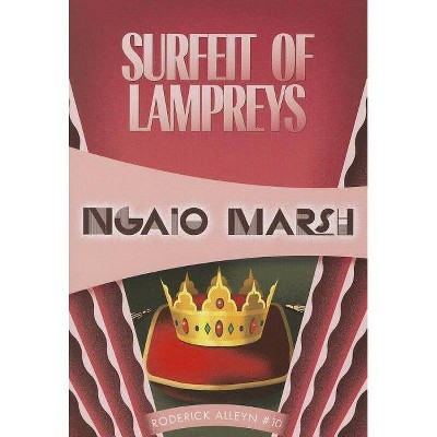 Surfeit of Lampreys - (Inspector Roderick Alleyn) by  Ngaio Marsh (Paperback)