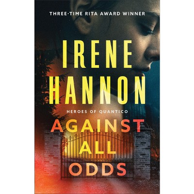 Against All Odds - by  Irene Hannon (Hardcover)