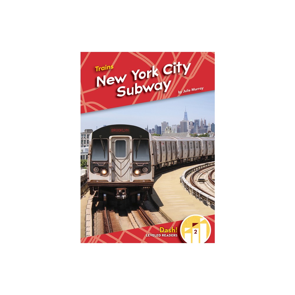 New York City Subway - by Julie Murray (Paperback)