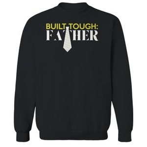 Rerun Island Men's Built Tough Father Long Sleeve Graphic Cotton Pullover Sweatshirt - 1 of 3