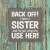 Slickblue Funny Sister Quote Wood Sign – Rustic Knotty Pine Wall or Shelf Decor, 7x7 Inches, Color Options - 3 of 3