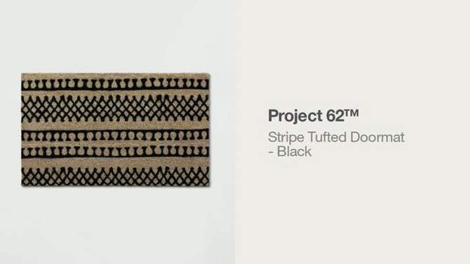 1&#39;6&#34;x2&#39;6&#34; Stripe Tufted Doormat Black - Project 62&#8482;, 2 of 11, play video