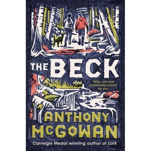 The Beck - by  Anthony McGowan (Paperback) - 1 of 1