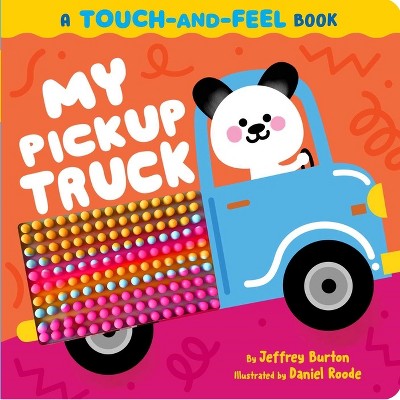 My Pickup Truck By Jeffrey Burton board Book Target