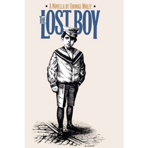 Lost Boy - (Chapel Hill Books) Abridged by  Thomas Wolfe (Paperback) - 1 of 1