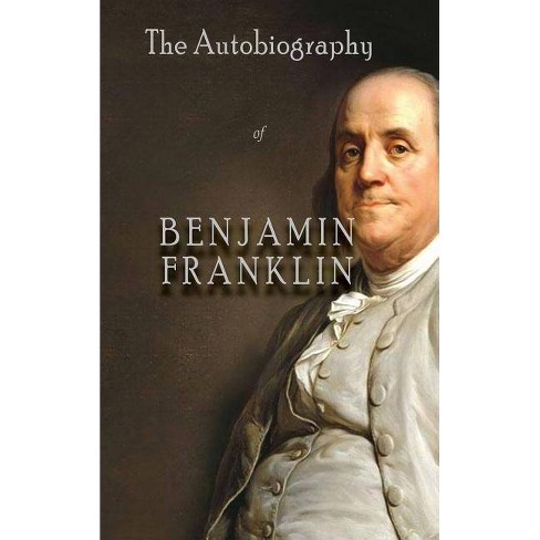 The Autobiography Of Benjamin Franklin Hardcover Target