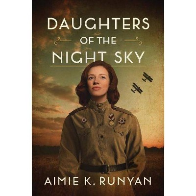 Daughters of the Night Sky - by  Aimie K Runyan (Paperback)