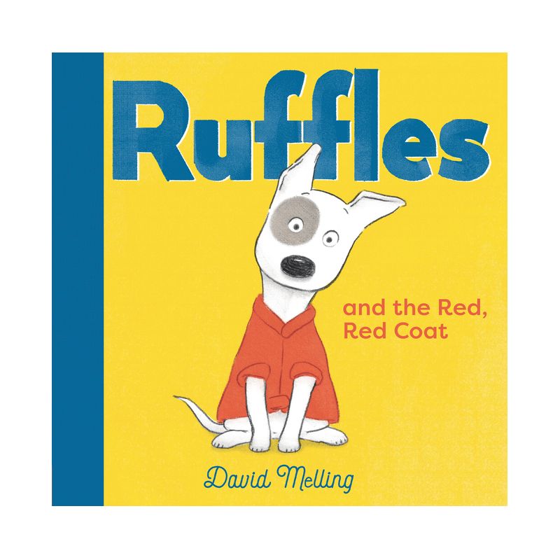 Ruffles and the Red, Red Coat - by David Melling, 1 of 2